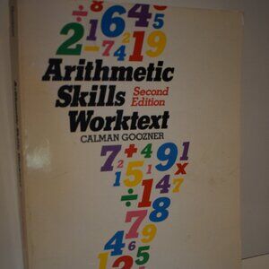 Arithmetic Skills Workout Second Edition By Calman Goozner - 374 pgs-Homeschool